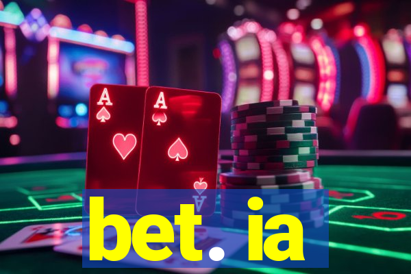 bet. ia