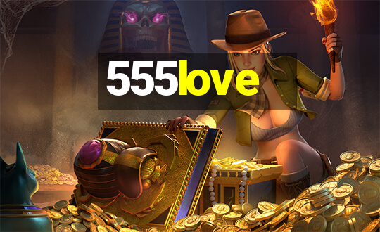 555love