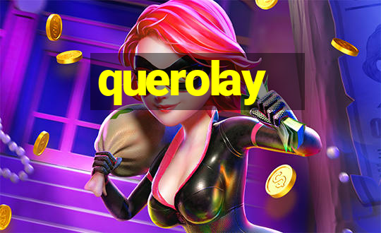 querolay