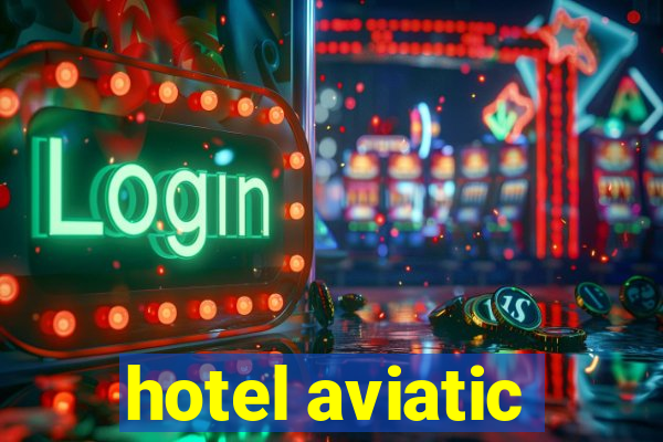 hotel aviatic