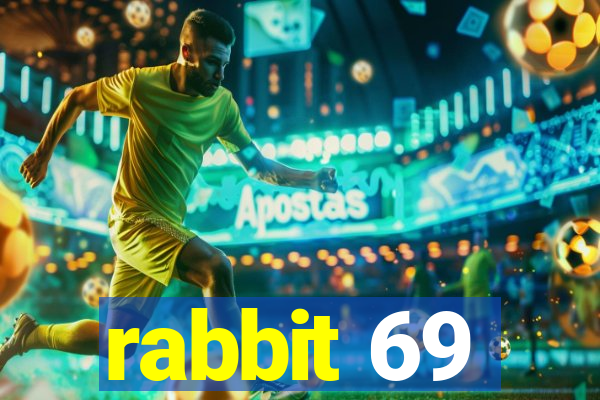 rabbit 69