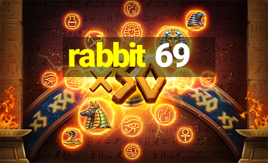 rabbit 69