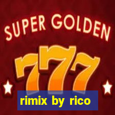 rimix by rico