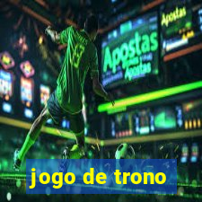 jogo de trono