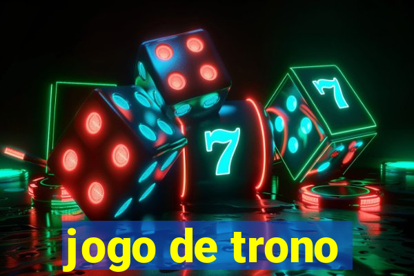 jogo de trono