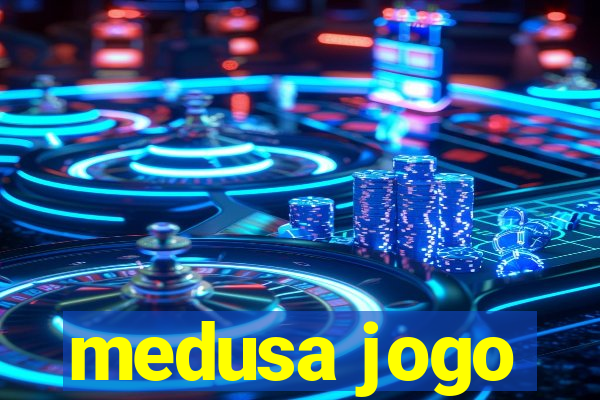 medusa jogo