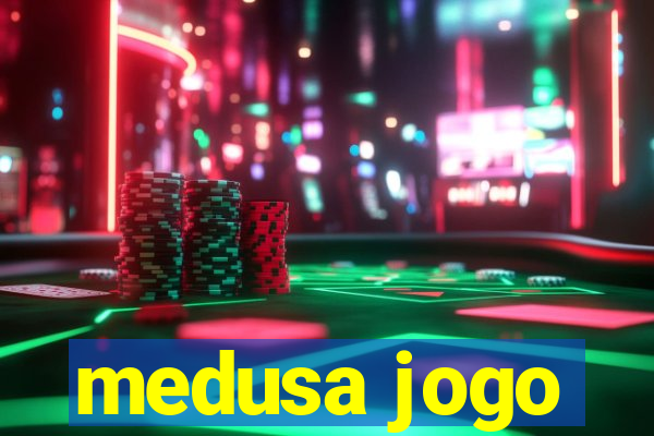 medusa jogo