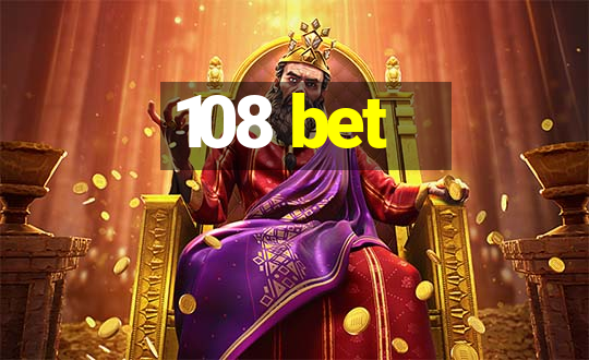 108 bet