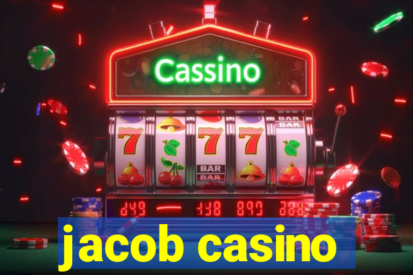 jacob casino