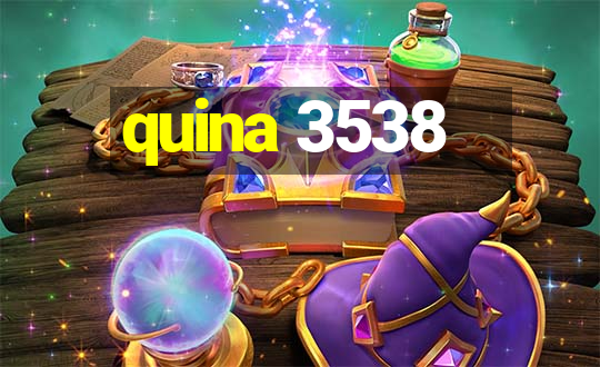 quina 3538