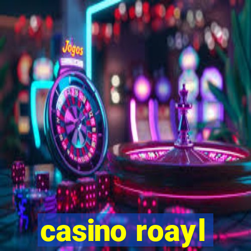 casino roayl