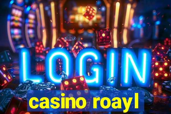 casino roayl