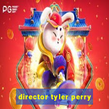 director tyler perry