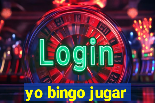 yo bingo jugar