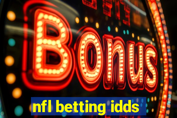 nfl betting idds