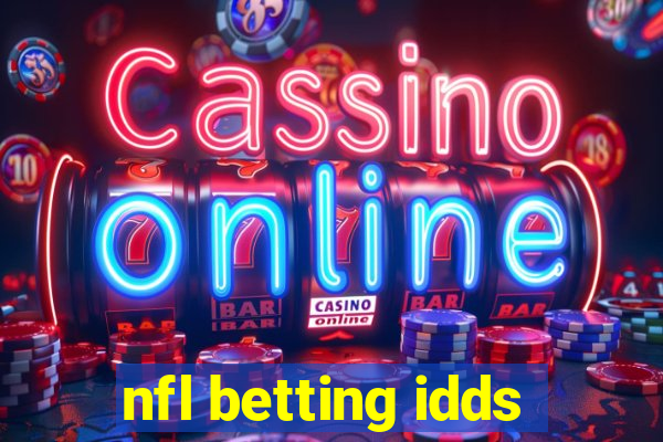 nfl betting idds