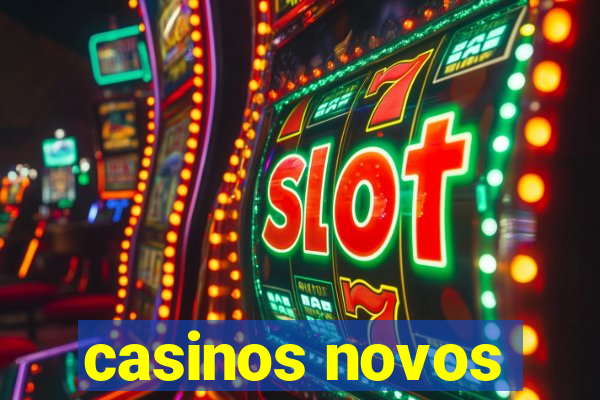 casinos novos