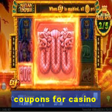 coupons for casino