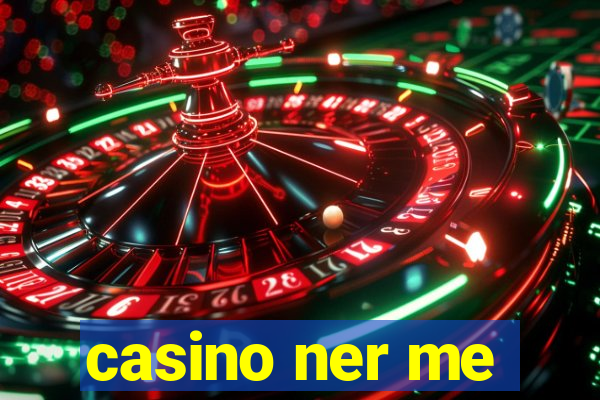 casino ner me