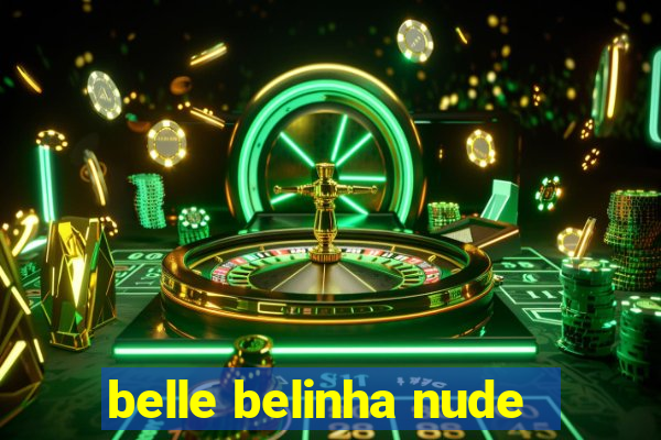 belle belinha nude