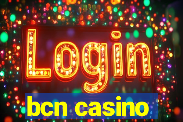 bcn casino