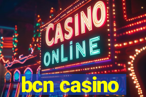 bcn casino