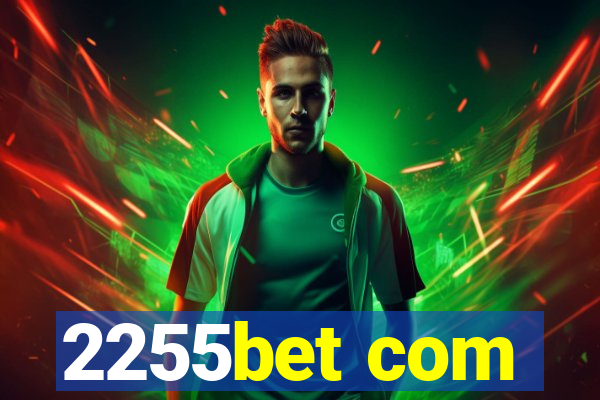 2255bet com