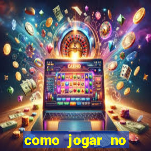 como jogar no estrela bet