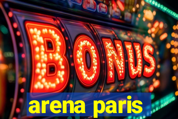 arena paris