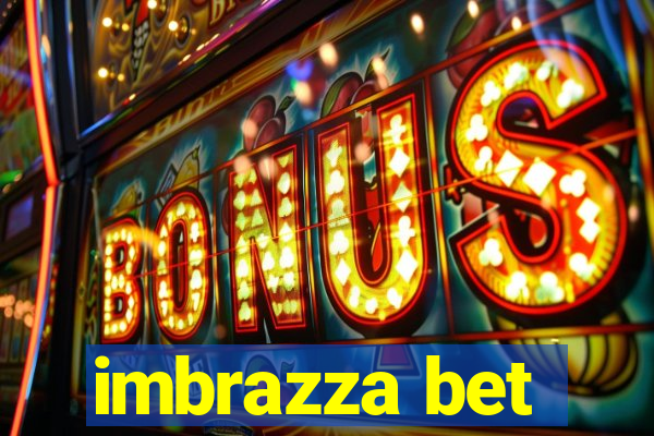 imbrazza bet