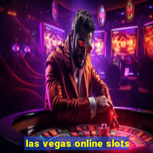 las vegas online slots