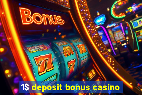 1$ deposit bonus casino