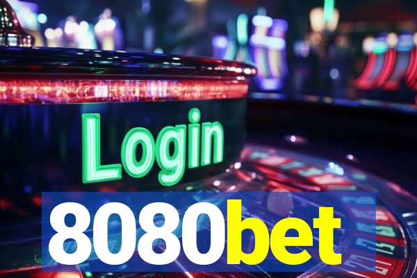 8080bet