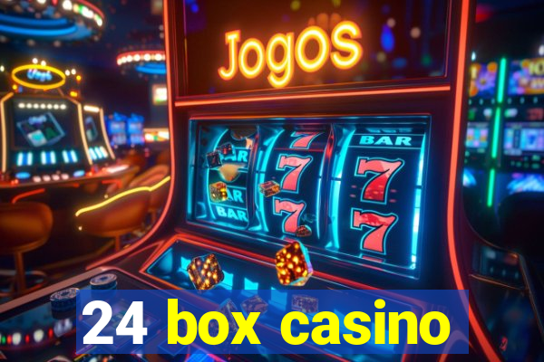 24 box casino