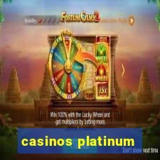 casinos platinum