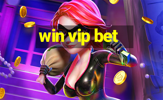 win vip bet