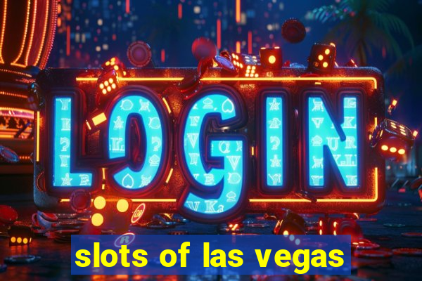 slots of las vegas