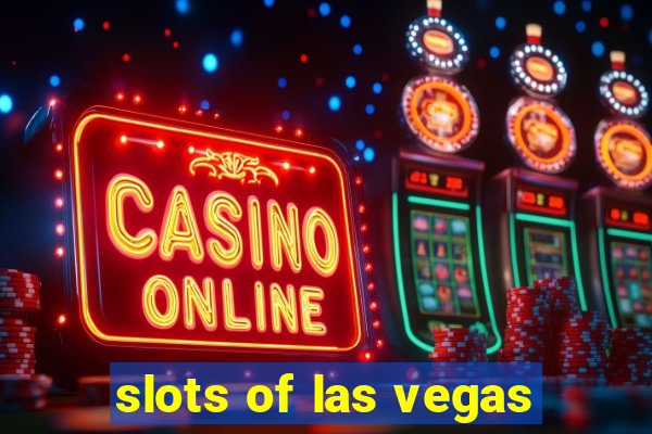 slots of las vegas