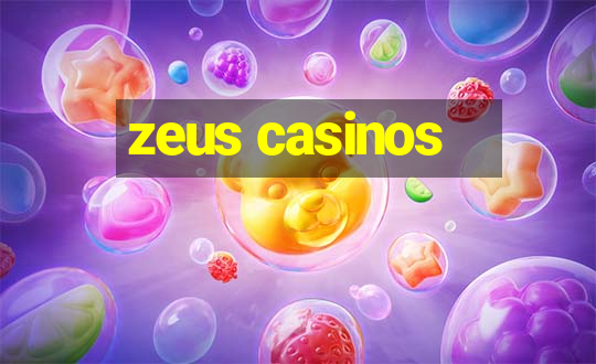 zeus casinos