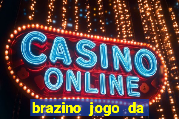 brazino jogo da galera o que e