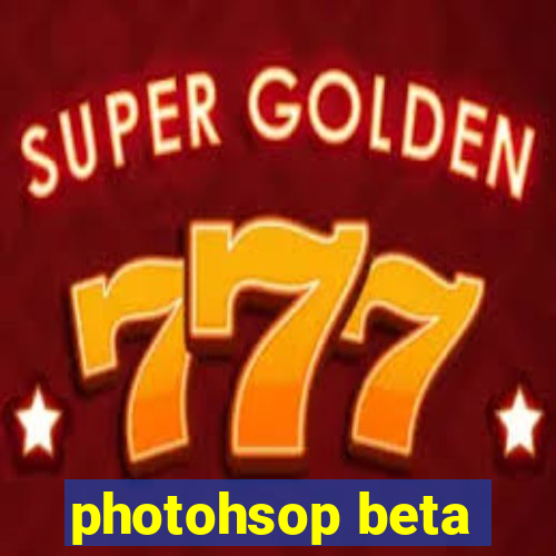 photohsop beta