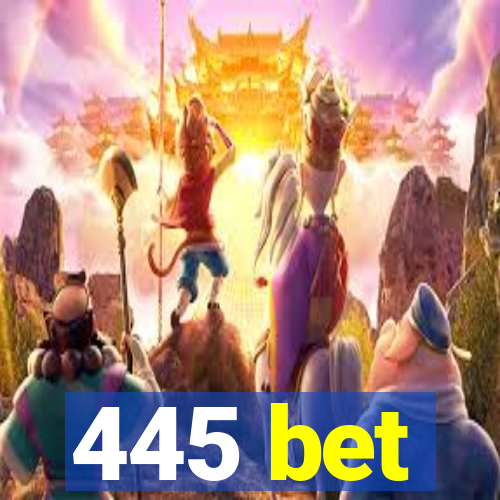 445 bet