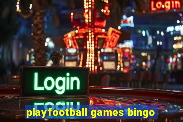 playfootball games bingo