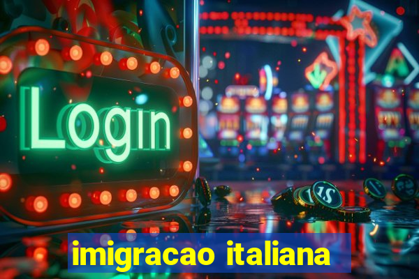 imigracao italiana