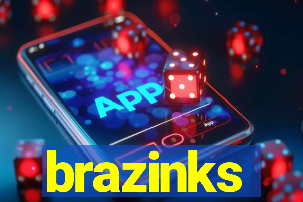 brazinks