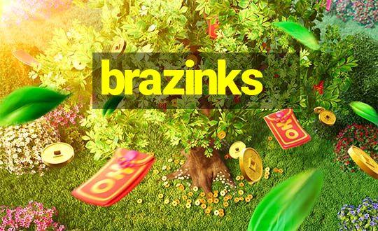 brazinks