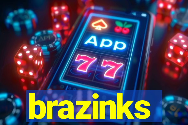 brazinks