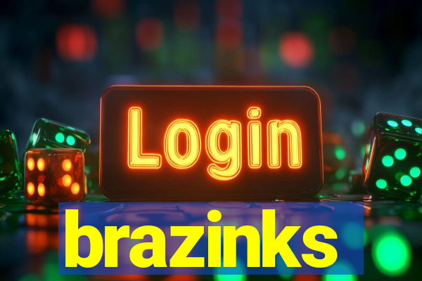 brazinks