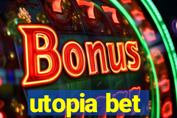 utopia bet