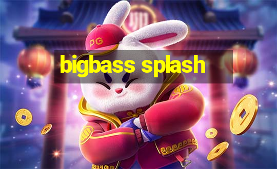 bigbass splash